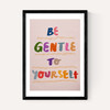 Be Gentle to Yourself