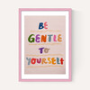 Be Gentle to Yourself