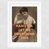Let Me Overthink This Wide White Frame