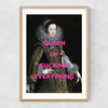 Queen Of Fucking Everything Narrow Oak Frame