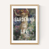 Gardening Is Life