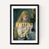 Knitting Is Life