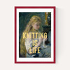 Knitting Is Life