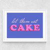Let Them Eat Cake Medium White Frame
