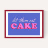 Let Them Eat Cake