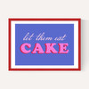 Let Them Eat Cake