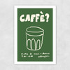 Caffe Unframed Print