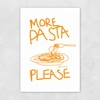 More Pasta Please