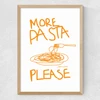 More Pasta Please
