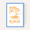 More Pasta Please