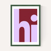 Hi by Luxe Poster Co