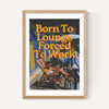 Born To Lounge