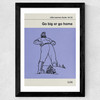 Go Big or Go Home Wide Black Frame