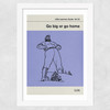 Go Big or Go Home Wide White Frame