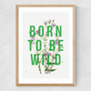 Born To Be Wild Medium Oak Frame
