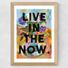 Live In The Now