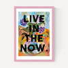 Live In The Now