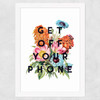 Get Off Your Phone Wide White Frame