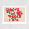 Love Is The Whole Thing II Narrow White Frame
