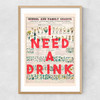 I Need A Drink by The 13 Prints
