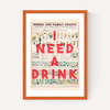 I Need A Drink by The 13 Prints