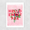 Hello Sweet Pea Unframed Print