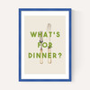 What's For Dinner?