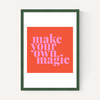 Make Your Own Magic