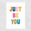 Just Be You