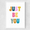 Just Be You