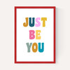 Just Be You