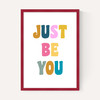 Just Be You