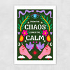 Chaos Calm (Green) Unframed Print