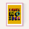No Idea