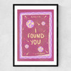 I Found You Narrow Black Frame