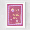 I Found You Medium White Frame