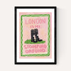 London Is My Stomping Ground
