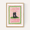 London Is My Stomping Ground