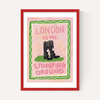London Is My Stomping Ground