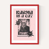 Karma Is A Cat (Pink)