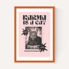 Karma Is A Cat (Pink)