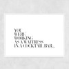You Were Working as a Waitress Narrow White Frame