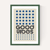 Good Vibes (Blue)