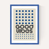 Good Vibes (Blue)