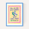 Fall In Love With Someone Who Loves Your Weirdness