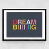 Dream Biiiiiiig