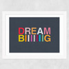 Dream Biiiiiiig