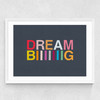 Dream Biiiiiiig