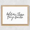Hold Me Closer Wide Oak Frame