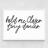 Hold Me Closer Medium White Frame